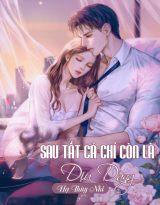 Sau Tất Cả Chỉ Còn Là Dịu Dàng