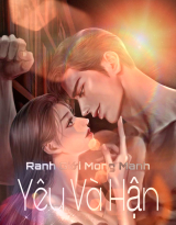 Ranh Giới Mong Manh: Yêu Và Hận 