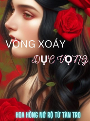 Vòng Xoáy Dục Vọng