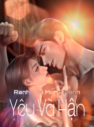 Ranh Giới Mong Manh: Yêu Và Hận 