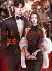 Nhẹ Nhàng Đến Bên Anh 