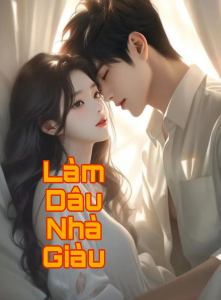 Làm Dâu Nhà Giàu